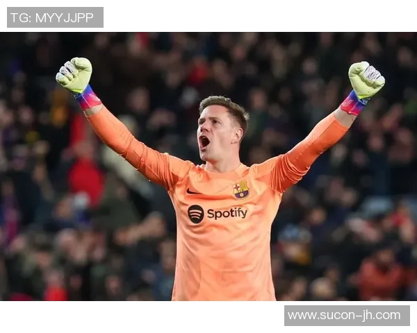 特尔施特根：从巴萨门神到世界足球的璀璨明星之路